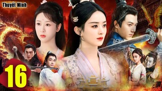TRU TIÊN THANH VÂN CHÍ - Tập 16 | Phim Bộ Cổ Trang Tiên Hiệp Hay Nhất Mọi Thời Đại | Triệu Lệ Dĩnh