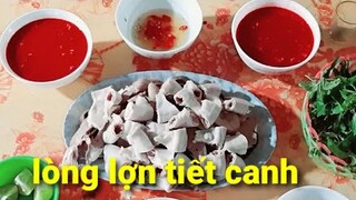 LÒNG LỢN TIẾT CANH.lòng non như lòng xe điếu Biển Nguyễn ngọc.
