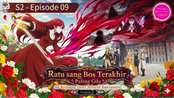 Ratu sang Bos Terakhir Paling Gila S2 - Episode 09