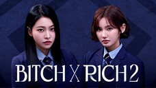 Bitch x Rich Season 2 Episode Subtitle 5 Indonesia