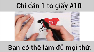 Chỉ cần 1 tờ giấy bạn có thể làm đủ mọi thứ phần 10