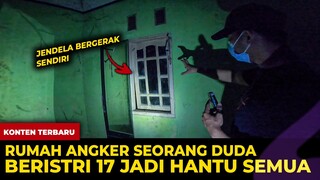 🔴 1538- RUMAH ANGKER DUDA ISTRINYA JADI HANTU SEMUA