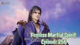 Peerless Martial Spirit Episode 256 Subtitle Indonesia