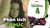 Shrek 4 có trailer mới? | Phân Tích Xàm : She Hulk