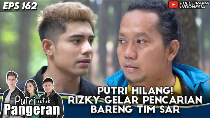 RANTY MARIA HILANG! RIZA SYAH GELAR PENCARIAN BARENG TIM SAR - PUTRI UNTUK PANGERAN