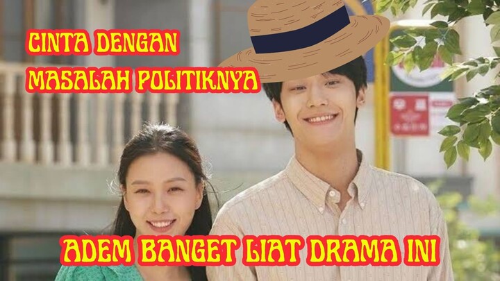 Drakor romantis dengan banyak persoalan politik