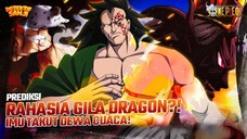 EDAN!!! IMU TAKUT PADANYA?! DRAGON = DEWA CUACA?! BUKTI GILA MONKEY D. DRAGON KENDALIKAN BADAI!