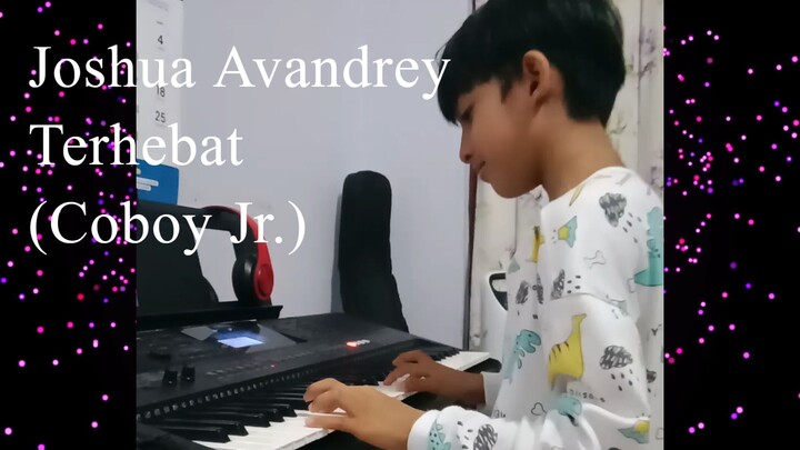 Terhebat (Coboy Jr.) versi Piano - Joshua Avandrey - JP Soundworks