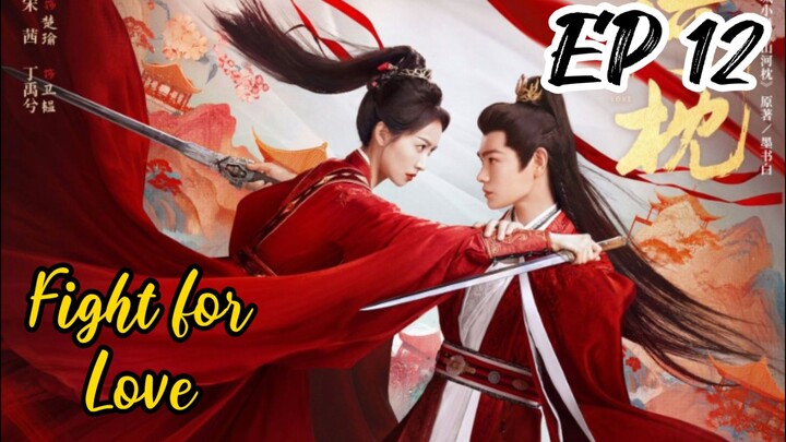 [ENG] EP 12 Fight for Love