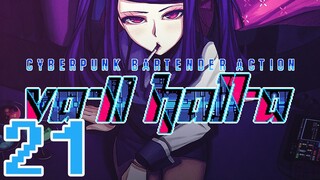 VA-11 HALL-A: Cyberpunk Bartender Action -21- Jill isn't ok