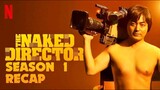 The Naked Director Season 1 Recap