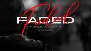 Amika Priya - Faded Ft. Vurse (Prodby_ CarlNation)