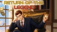 การกลับมาของตำนาน (Return of the legend) ตอนที่ 29-37