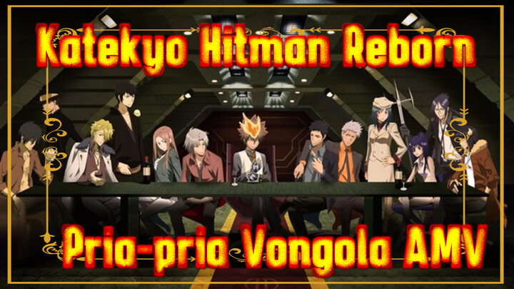 [Katekyo Hitman Reborn] Keluarga Vongola, Produser Pria Imut