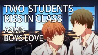 Two Male Students Kiss in Classroom「ASMR/Yaoi/Roleplay/Bonus Video」「Boys Love Week」