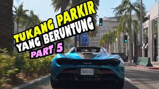 TUKANG PARKIR YANG BERUNTUNG || Part 5