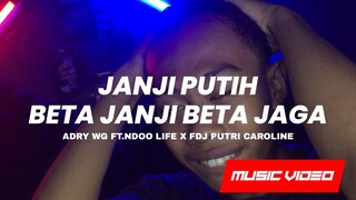 DJ BETA JANJI BETA JAGA JANJI PUTIH BREAKBEAT 2021 [ADRY WG FT.NDOO LIFE X FDJ PUTRI CAROLINE]