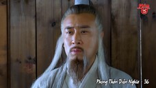 Phong Thần Diễn Nghĩa - Tập 36