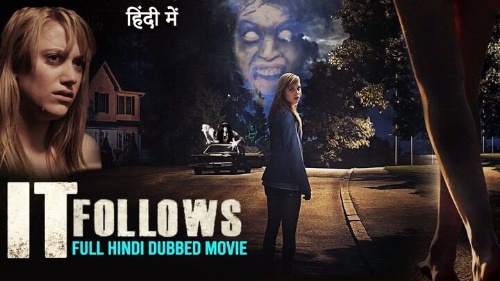 BTS IT FOLLOWS Full Hindi Movie  Hollywood Hindi Dubbed Horror Movies HD  2024