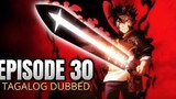 [Black Clover] Episode 30 Tagalog Dub HD Version.