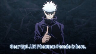 Gear Up? JJK Phantom Parade is here!