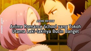 Jatuh Cinta Pada Pandangan Pertama?! Ini dia Rekom Anime School yang MLnya Bucin Banget! 😍✨