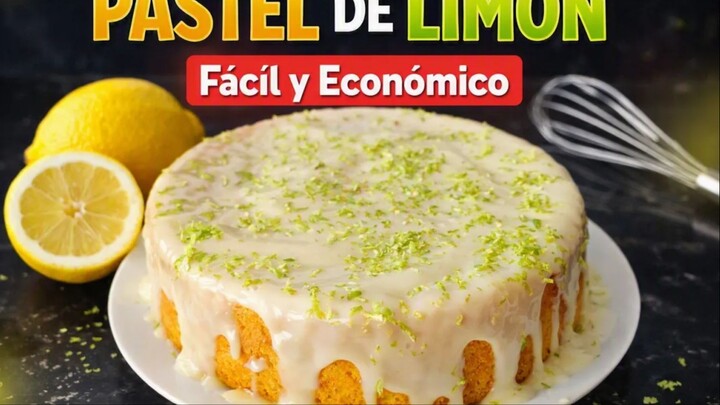 Pastel de Limón Fácil y Económico _ Suave, Esponjoso y Delicioso