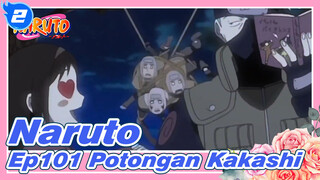 [Naruto] Ep101 Potongan Kakashi_2