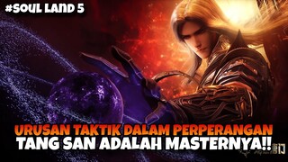 (BAGIAN 40) TANG SAN SANG MASTER TAKTIK‼️