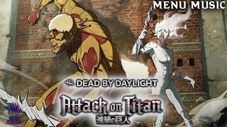 Dead by Daylight Attack on Titan Killer Menu Music (Live)