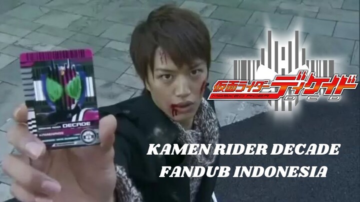 Passing Through Kamen Rider - Kamen Rider Decade Fandub Indonesia