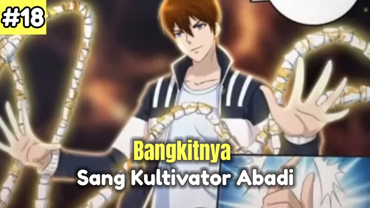 Bangkitnya Sang Kultivator Abadai - Alur Cerita Part # 18