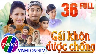 Cổ tích Việt Nam: Gái khôn được chồng - Tập 36 FULL - Cổ Tích Việt Nam Hay Nhất Mọi Thời Đại 2021