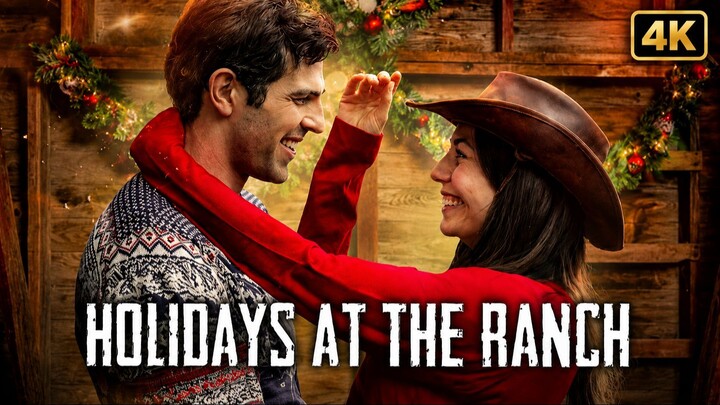 Holidays at the Ranch | English Full Movie | Romance & Drama 4K