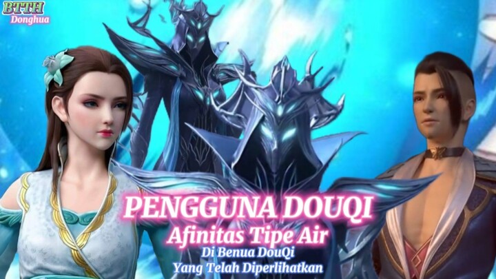 Pengguna DouQi tipe air dibenua DouQi btth