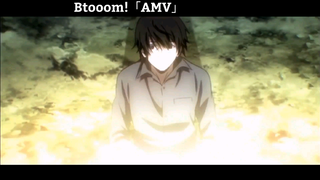 Btooom!「AMV」 Hay Nhất