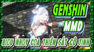 [Genshin, MMD]Điệu Nhảy Của Thiên Sát Cô Tinh