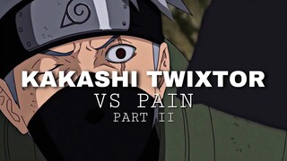 Kakashi vs Pain twixtor part 2 | Naruto Shippuden