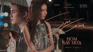 JSOL & HOÀNG DUYÊN - SÀI GÒN HÔM NAY MƯA | Official MV