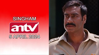 Klip Film India Singham ANTV Tahun 2024