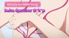 Kena Efek Adik Yang Suka Gambar Manga B*k*p haha