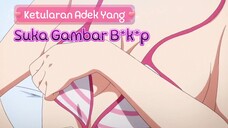 Kena Efek Adik  Yang Suka Gambar Manga B*k*p haha