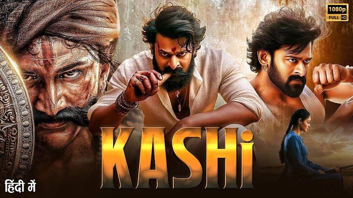 Kashi - Prabhas Latest South Indian New Movie 2025