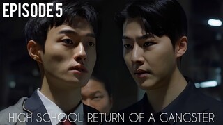 Siswa Yang Dulunya Culun Kini Akan Menjadi Bos Geng ‼️ HIGH SCHOOL RETURN OF A GANGSTER EPISODE 5