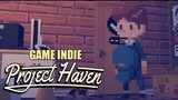 Game Indie Project Haven PC | Game Buatan Indonesia Keren Banget Cuy , Endingnya Gk Kepikiran !!