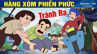 Phim Hoạt Hình - HÀNG XÓM PHIỀN PHỨC ► Truyện Cổ Tích | Khoảnh Khắc Kỳ Diệu | Phim Hay 2020