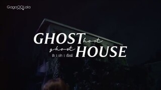 Ghost Host, Ghost House EP.2