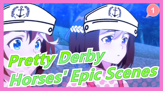 [Pretty Derby/MAD] Horses' Epic Scenes - Shui Shou (Sailor)_1