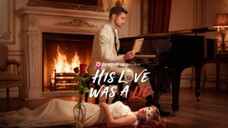 His Love Was A Lie
