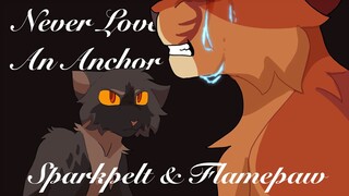 Never Love An Anchor WARRIORS Sparkpelt & Nightheart PMV